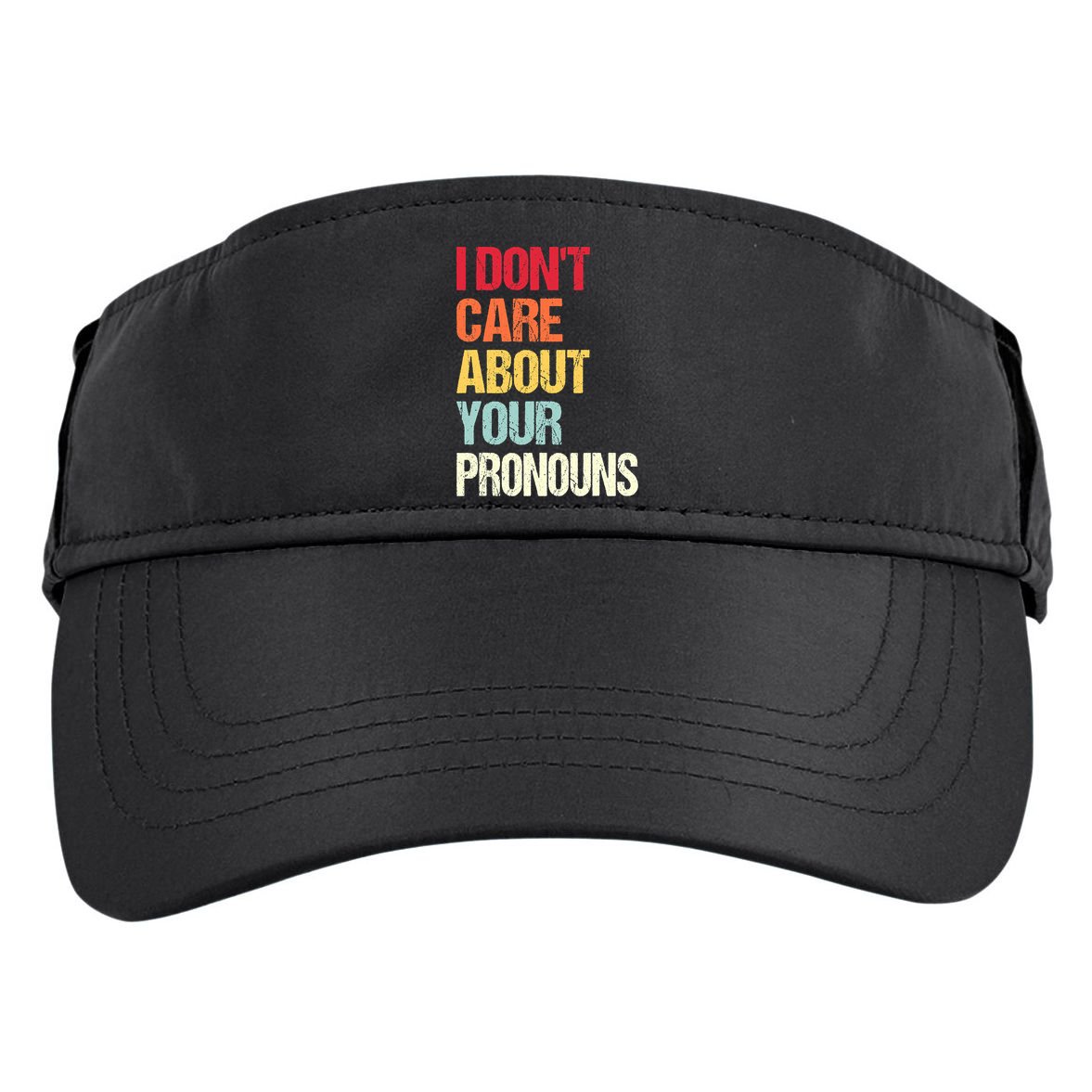 I Don't Care About Your Pronouns Anti Pronoun Adult Drive Performance Visor