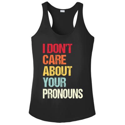 I Don't Care About Your Pronouns Anti Pronoun Ladies PosiCharge Competitor Racerback Tank