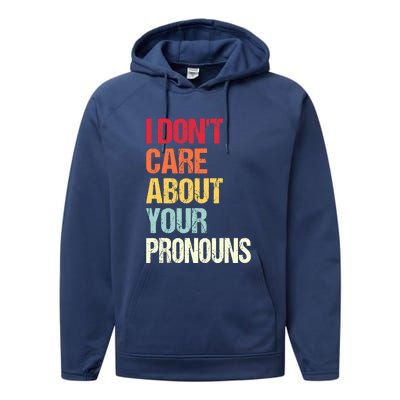 I Don't Care About Your Pronouns Anti Pronoun Performance Fleece Hoodie