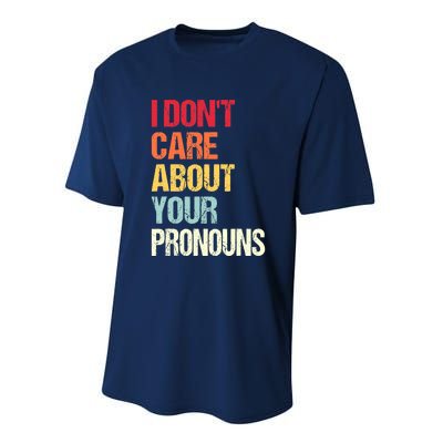 I Don't Care About Your Pronouns Anti Pronoun Performance Sprint T-Shirt