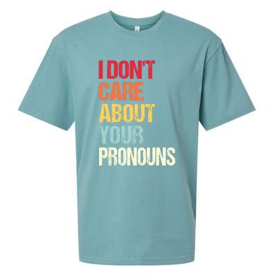 I Don't Care About Your Pronouns Anti Pronoun Sueded Cloud Jersey T-Shirt