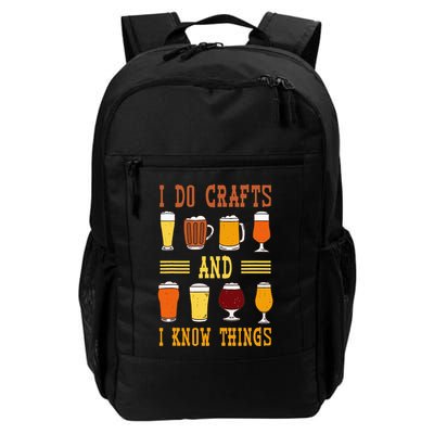 I Do Crafts And I Know Things Funny Beer Fest Drinking Beer Daily Commute Backpack