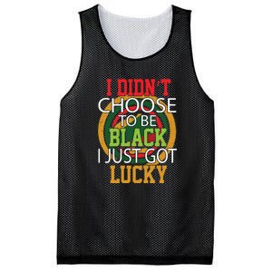 I Didn't Choose To Be Black I Just Got Lucky Black Pride Mesh Reversible Basketball Jersey Tank