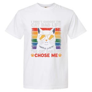 I DidnT Choose The Cat Dad Life The Cat Dad Life Chose Me Garment-Dyed Heavyweight T-Shirt