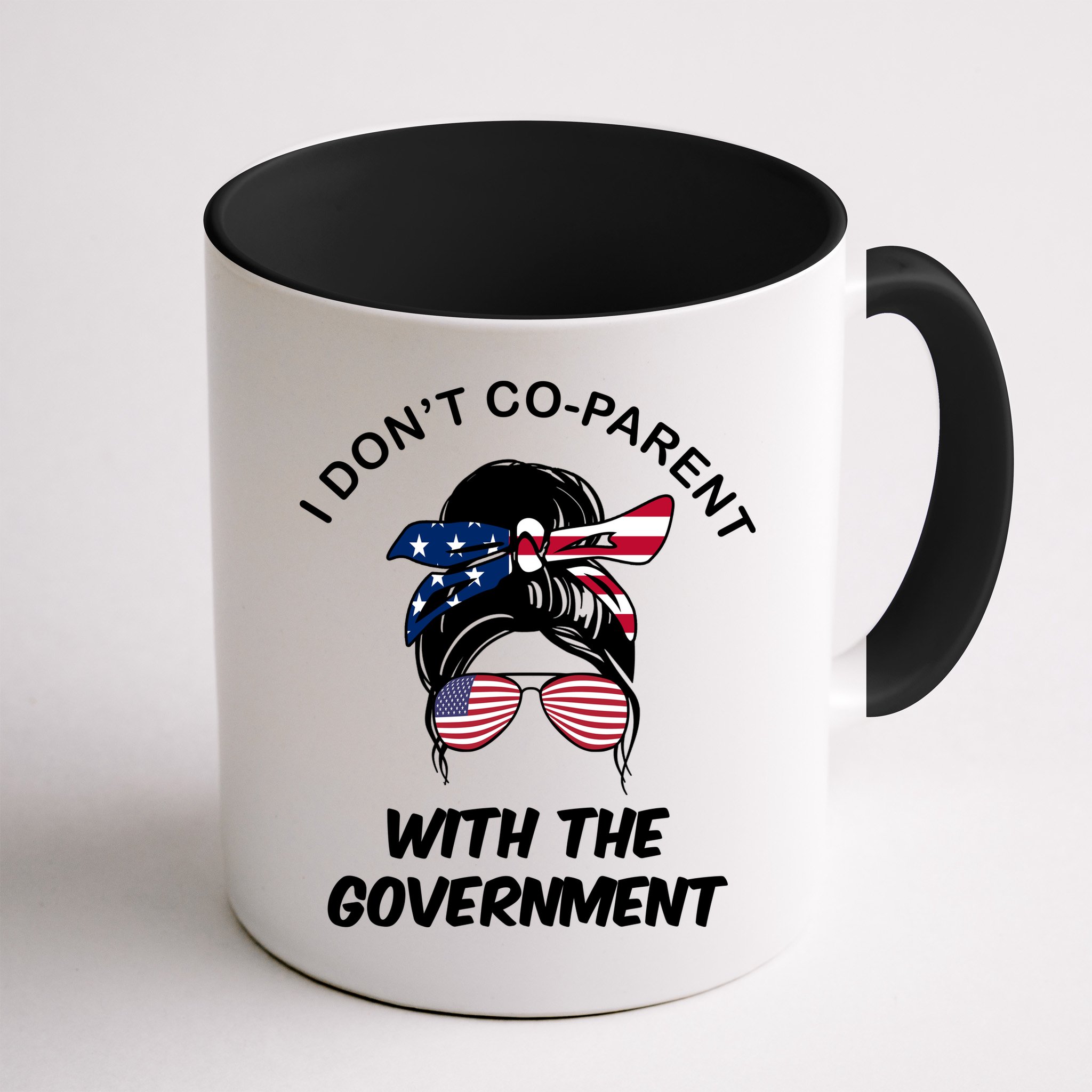 I Don't Co Parent With The Government Mug