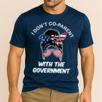 I Don't Co Parent With The Government Performance Shirt