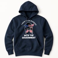 I Don't Co Parent With The Government Hoodie
