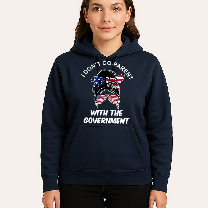 I Don't Co Parent With The Government Hoodie