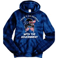 I Don't Co Parent With The Government Tie Dye Hoodie