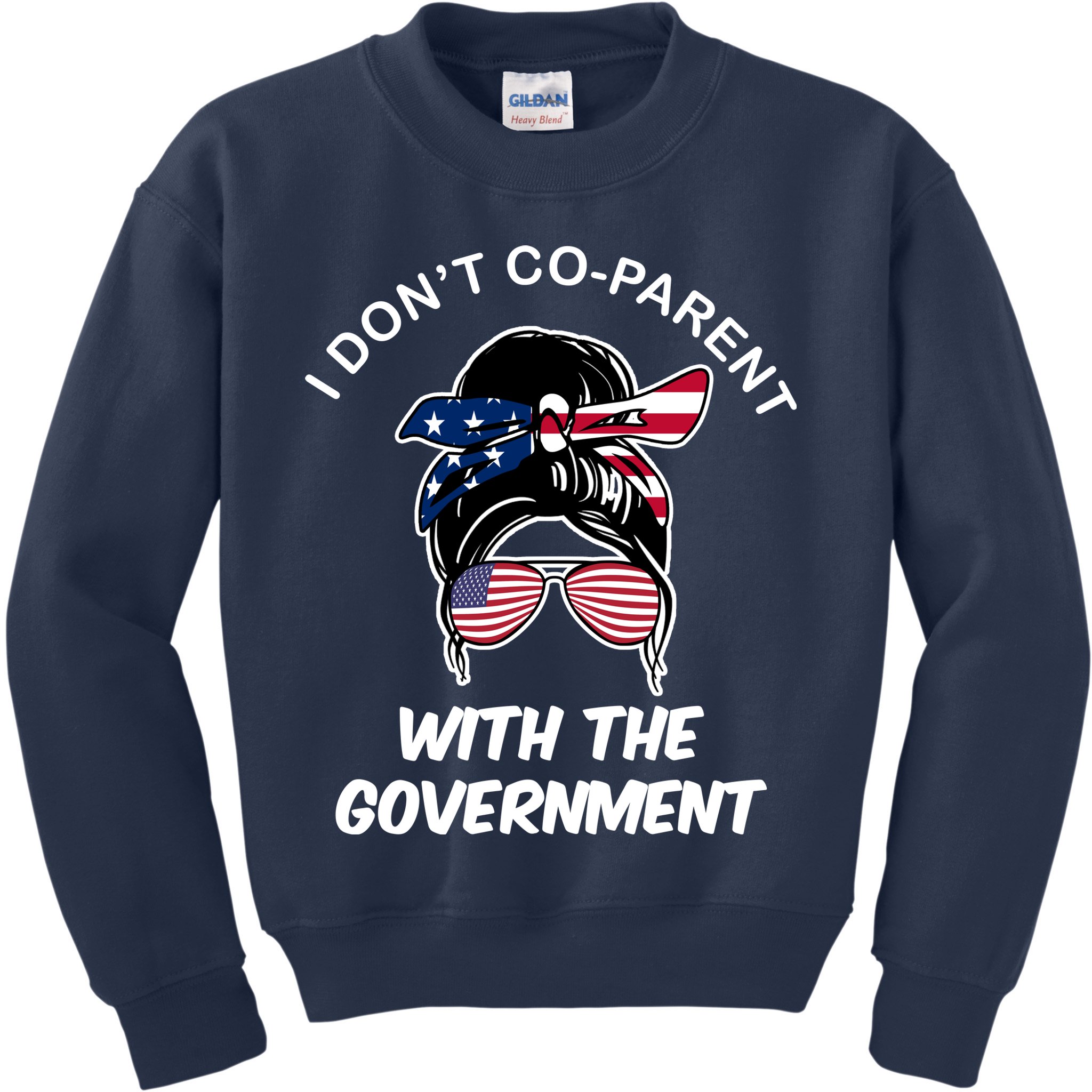 I Don't Co Parent With The Government Kids Sweatshirt
