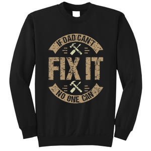 If Dad Cant Fix It No One Can Funny Mechanic & Engineer Sweatshirt