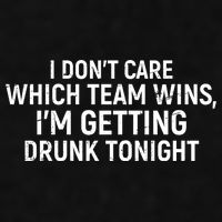 I Don't Care Which Team Wins, I'm Getting Drunk Tonight Ladies PosiCharge Tri-Blend Wicking Tank