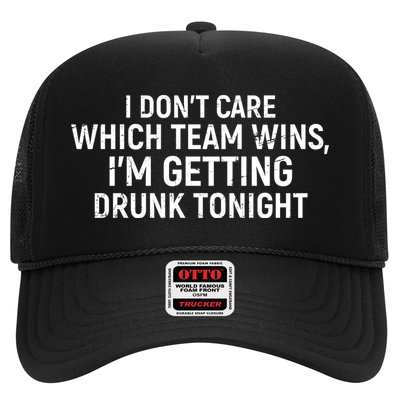 I Don't Care Which Team Wins, I'm Getting Drunk Tonight Trucker Hat