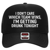 I Don't Care Which Team Wins, I'm Getting Drunk Tonight Hat