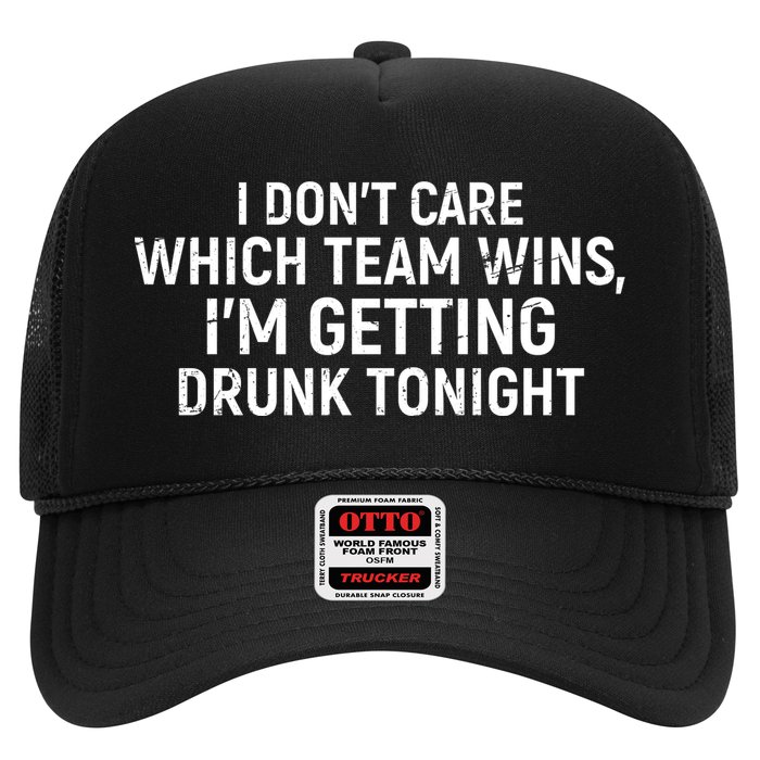 I Don't Care Which Team Wins, I'm Getting Drunk Tonight Hat