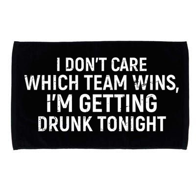 I Don't Care Which Team Wins, I'm Getting Drunk Tonight Microfiber Hand Towel