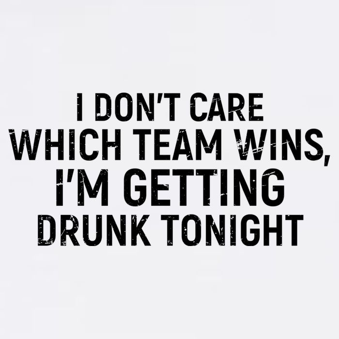 I Don't Care Which Team Wins, I'm Getting Drunk Tonight Garment-Dyed Sweatshirt