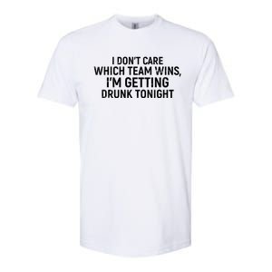 I Don't Care Which Team Wins, I'm Getting Drunk Tonight Softstyle CVC T-Shirt