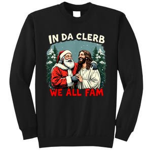 In Da Clerb We All Fam Funny Santa Jesus Christmas Christian Sweatshirt