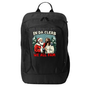 In Da Clerb We All Fam Funny Santa Jesus Christmas Christian City Backpack