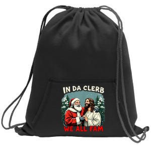 In Da Clerb We All Fam Funny Santa Jesus Christmas Christian Sweatshirt Cinch Pack Bag