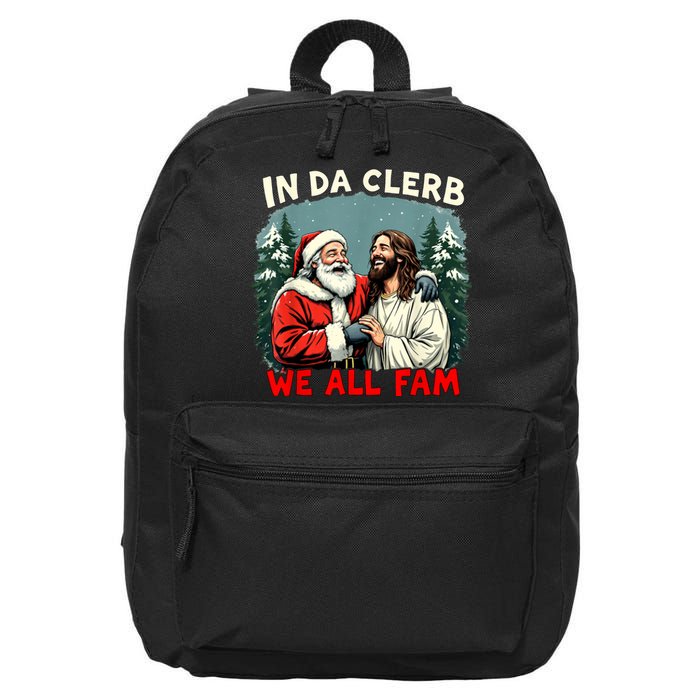 In Da Clerb We All Fam Funny Santa Jesus Christmas Christian 16 in Basic Backpack