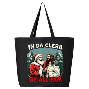 In Da Clerb We All Fam Funny Santa Jesus Christmas Christian 25L Jumbo Tote