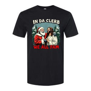 In Da Clerb We All Fam Funny Santa Jesus Christmas Christian Softstyle CVC T-Shirt