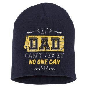 If Dad Cant Fix It No One Can Carpenters Father Day Short Acrylic Beanie