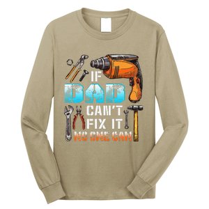 If Dad Cant Fix It No One Can Love Father Day Long Sleeve Shirt