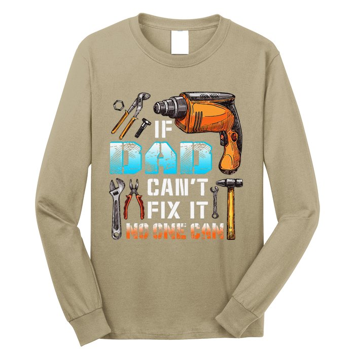 If Dad Cant Fix It No One Can Love Father Day Long Sleeve Shirt