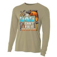 If Dad Cant Fix It No One Can Love Father Day Cooling Performance Long Sleeve Crew