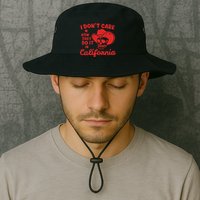 I DonT Care How They Do It In California Bucket Hat