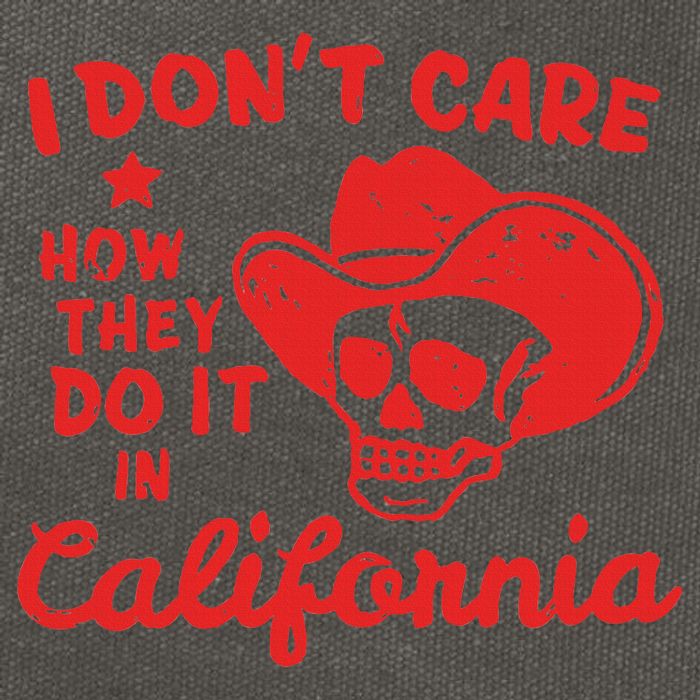 I DonT Care How They Do It In California Cotton Canvas Backpack