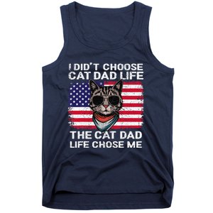 I DidnT Choose The Cat Dad Life The Cat Dad Life Chose Me Tank Top