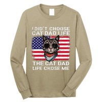 I DidnT Choose The Cat Dad Life The Cat Dad Life Chose Me Long Sleeve Shirt