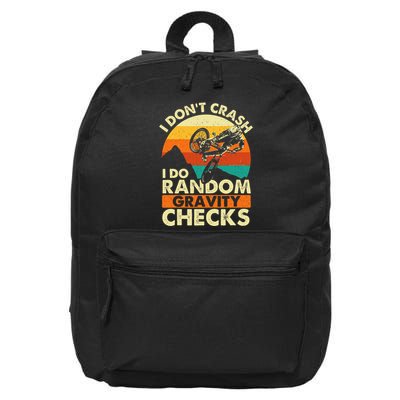 I DonT Crash I Do Random Gravity Checks Mountain Biking 16 in Basic Backpack