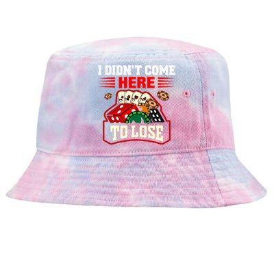 I Didn't Come Here To Lose Lucky Poker Gambling Card Game Tie-Dyed Bucket Hat