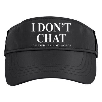 I Don't Chat I've Used Up All My Words Adult Drive Performance Visor