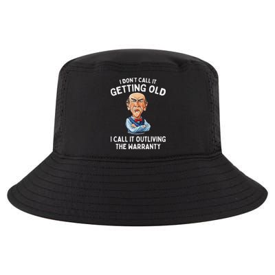 I DonT Call It Getting Old I Call It Outliving The Warranty Cool Comfort Performance Bucket Hat