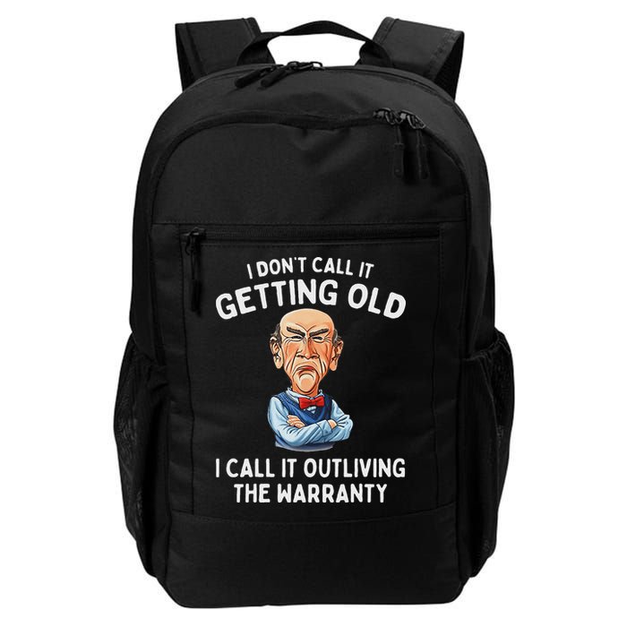 I DonT Call It Getting Old I Call It Outliving The Warranty Backpack