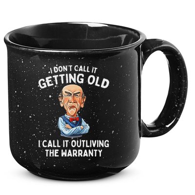 I DonT Call It Getting Old I Call It Outliving The Warranty 15oz Campfire Ceramic Mug