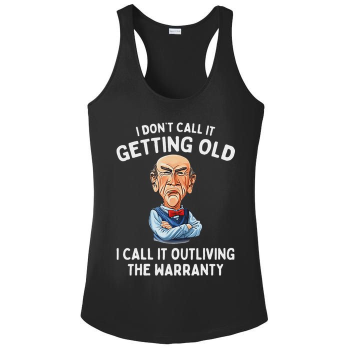 I DonT Call It Getting Old I Call It Outliving The Warranty Ladies PosiCharge Competitor Racerback Tank