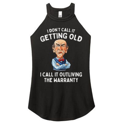 I DonT Call It Getting Old I Call It Outliving The Warranty Women's Perfect Tri Rocker Tank
