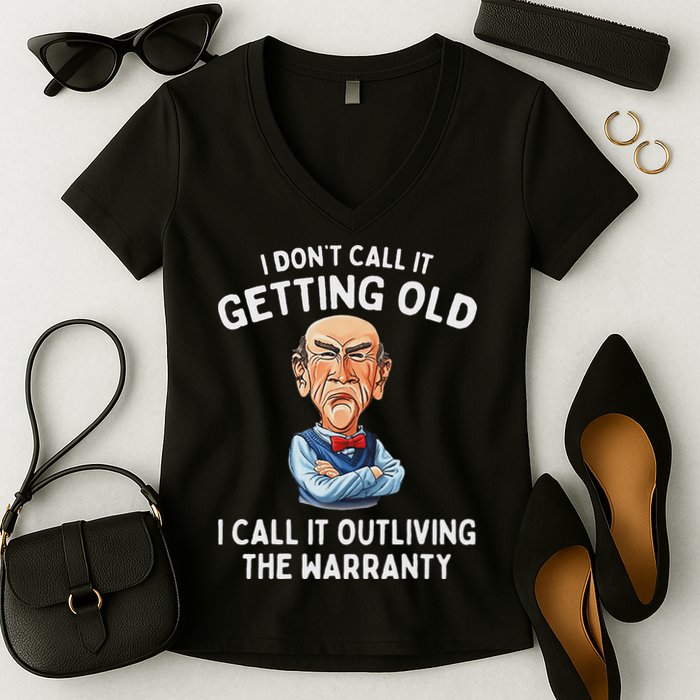 I DonT Call It Getting Old I Call It Outliving The Warranty Women's V-Neck T-Shirt