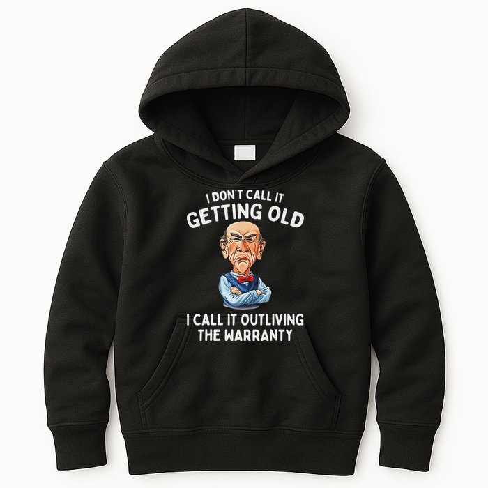 I DonT Call It Getting Old I Call It Outliving The Warranty Kids Hoodie