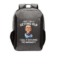I DonT Call It Getting Old I Call It Outliving The Warranty Vector Backpack
