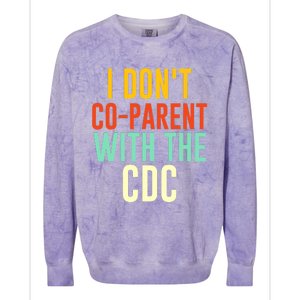 I Don't Co-parent With The CDC Colorblast Crewneck Sweatshirt