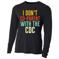 I Don't Co-parent With The CDC Cooling Performance Long Sleeve Crew