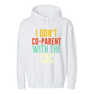 I Don't Co-parent With The CDC Garment-Dyed Fleece Hoodie